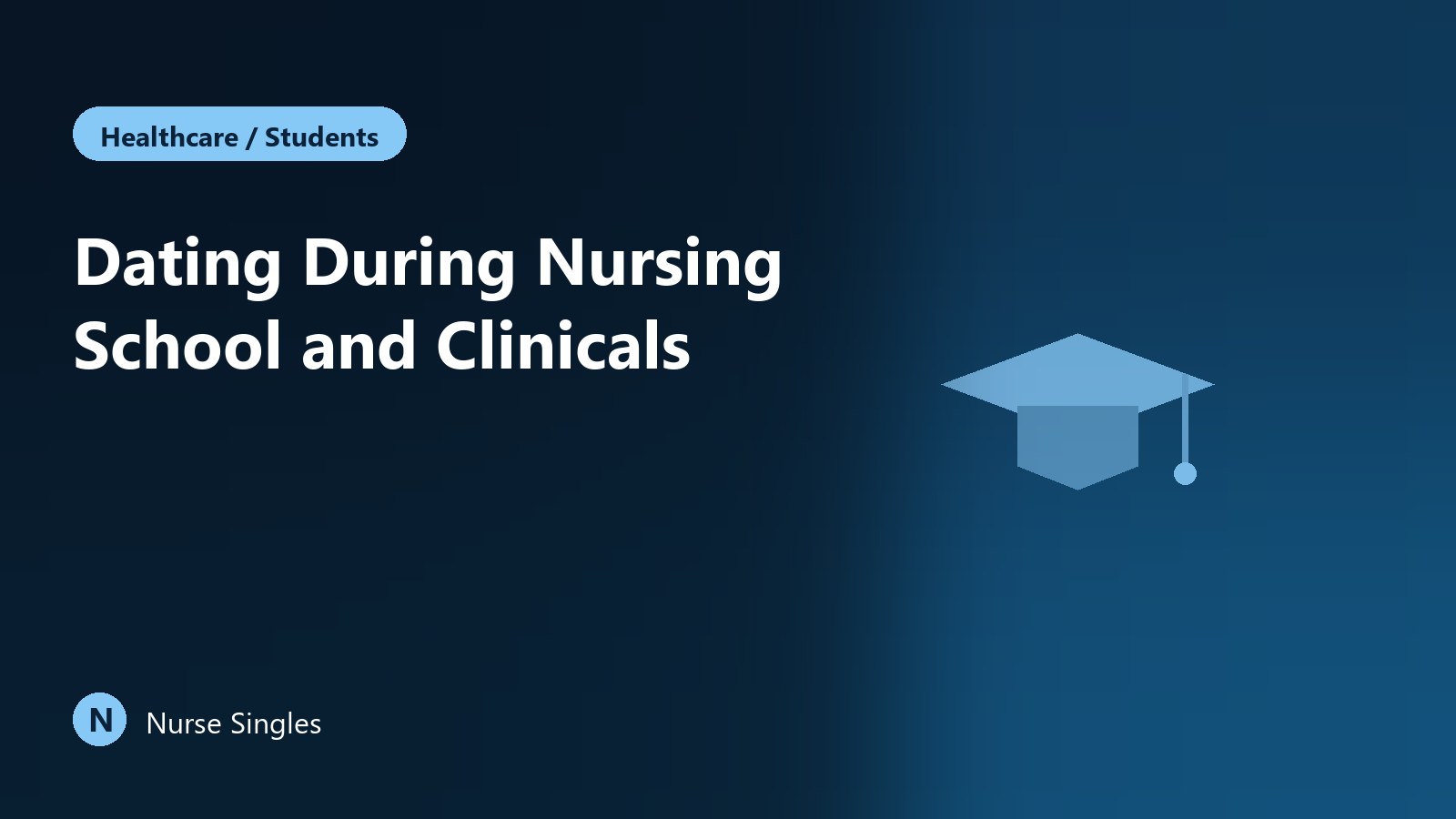 Dating During Nursing School and Clinicals